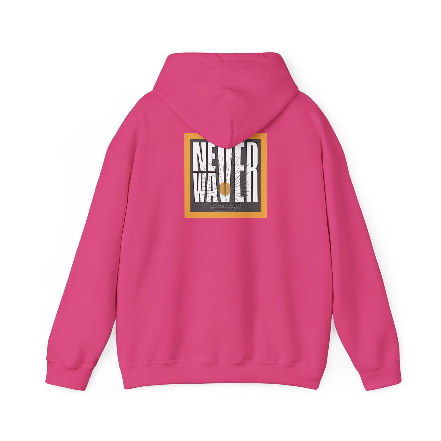 NEVER WAVER Be The Light Unisex Heavy Blend™ Hooded Sweatshirt