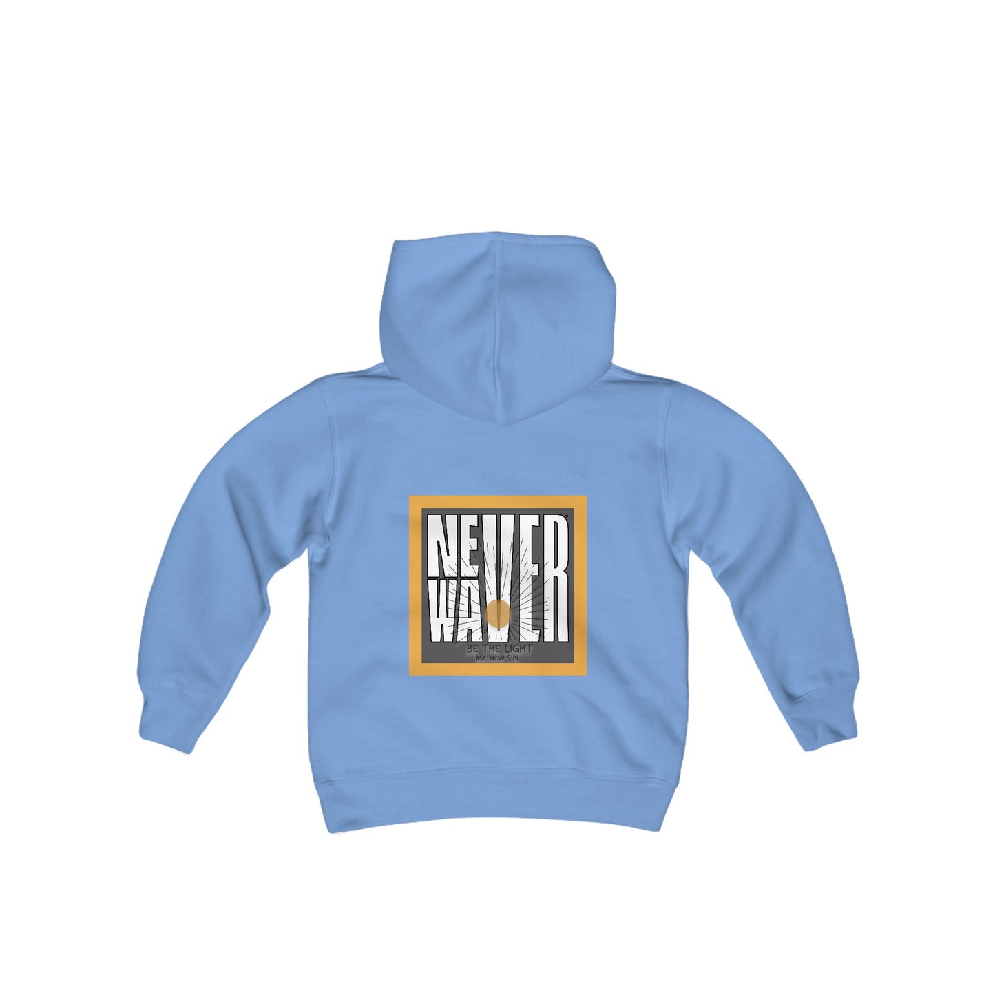 Youth Heavy Blend Hoodie - "NEVER WAVER Be The Light Design" Motivational Sweatshirt