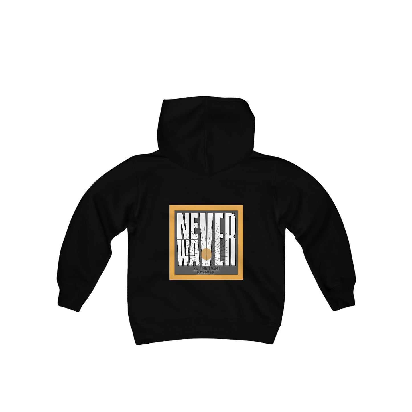 Youth Heavy Blend Hoodie - "NEVER WAVER Be The Light Design" Motivational Sweatshirt