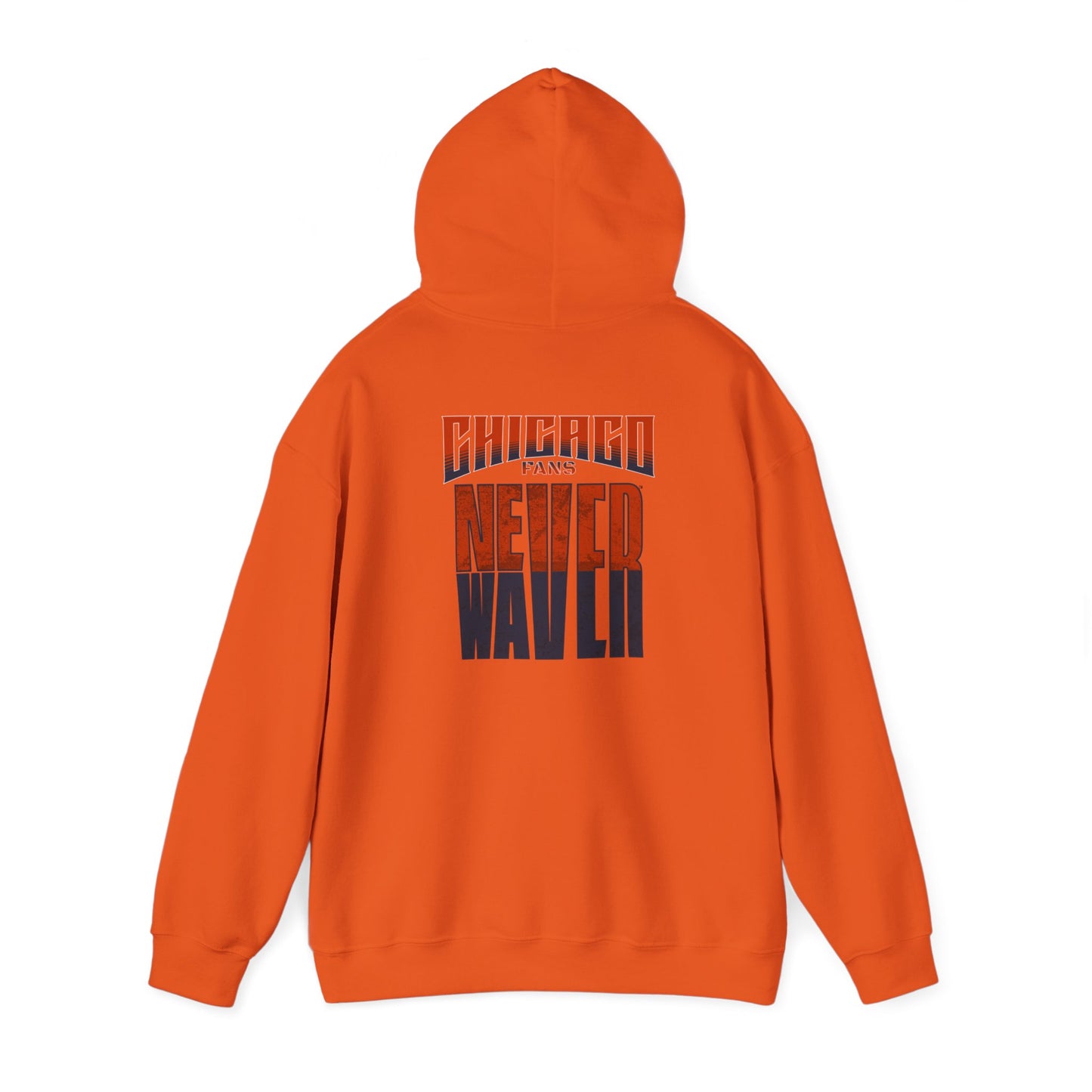 Chicago Fans Never Waver Unisex Heavy Blend™ Hooded Sweatshirt