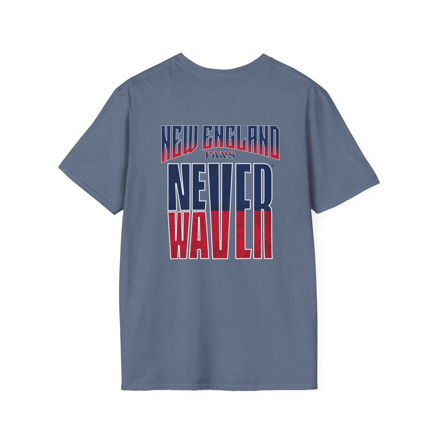 New England Fans Never Waver Unisex Softstyle T-Shirt