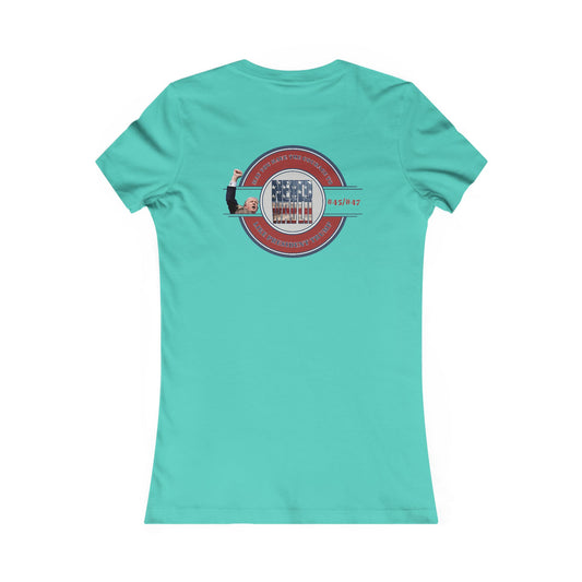 May you have the Courage to Never Waver Like President Trump  Women's Favorite Tee