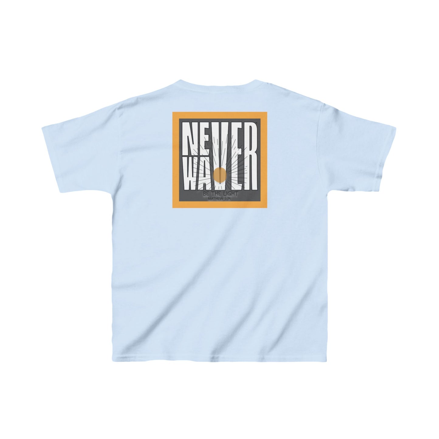 Kids Heavy Cotton™ Tee -NEVER WAVER Be The Light Design - Stylish, Comfortable Everyday Wear