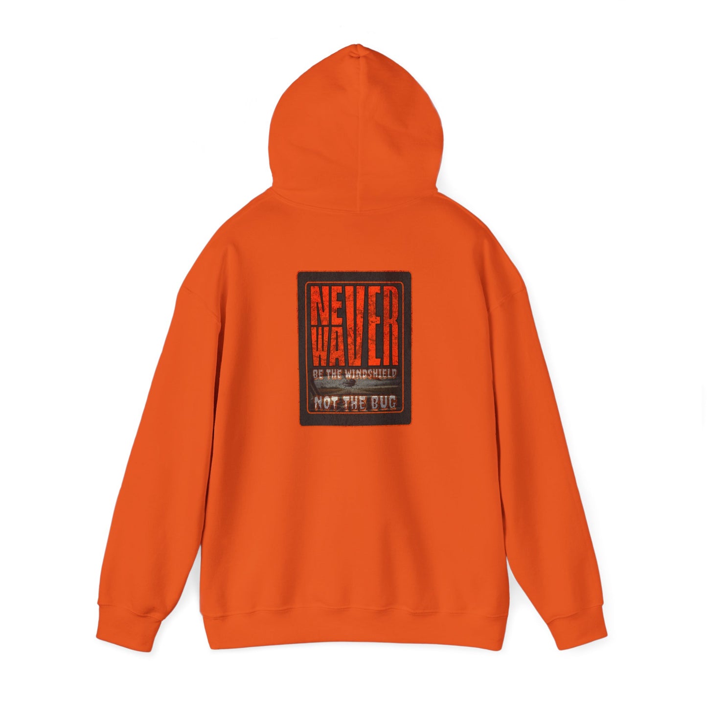 Never Waver be the Windshield  Unisex Heavy Blend™ Hooded Sweatshirt