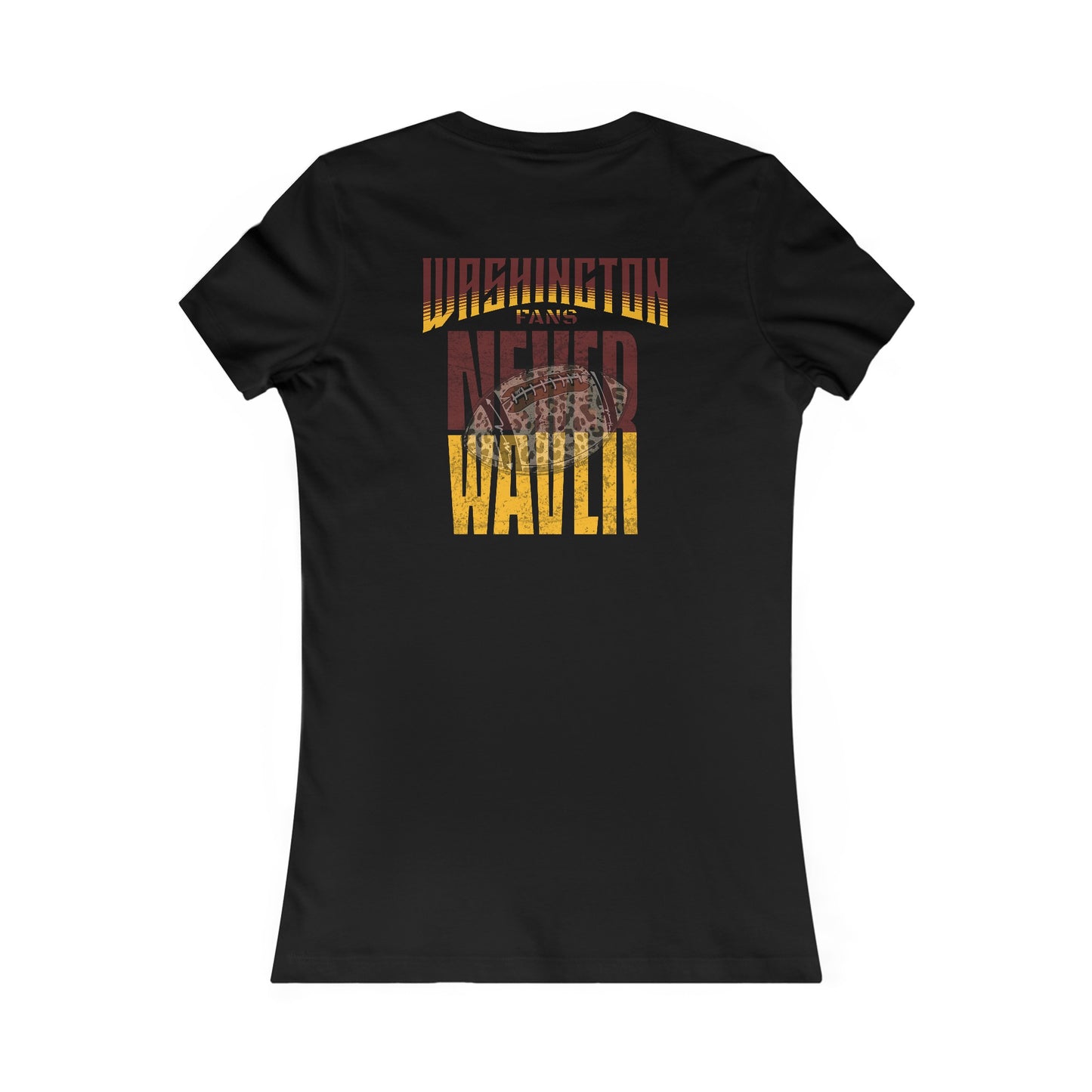 Washington Fans Never Waver W-Leopard Football Women's Favorite Tee