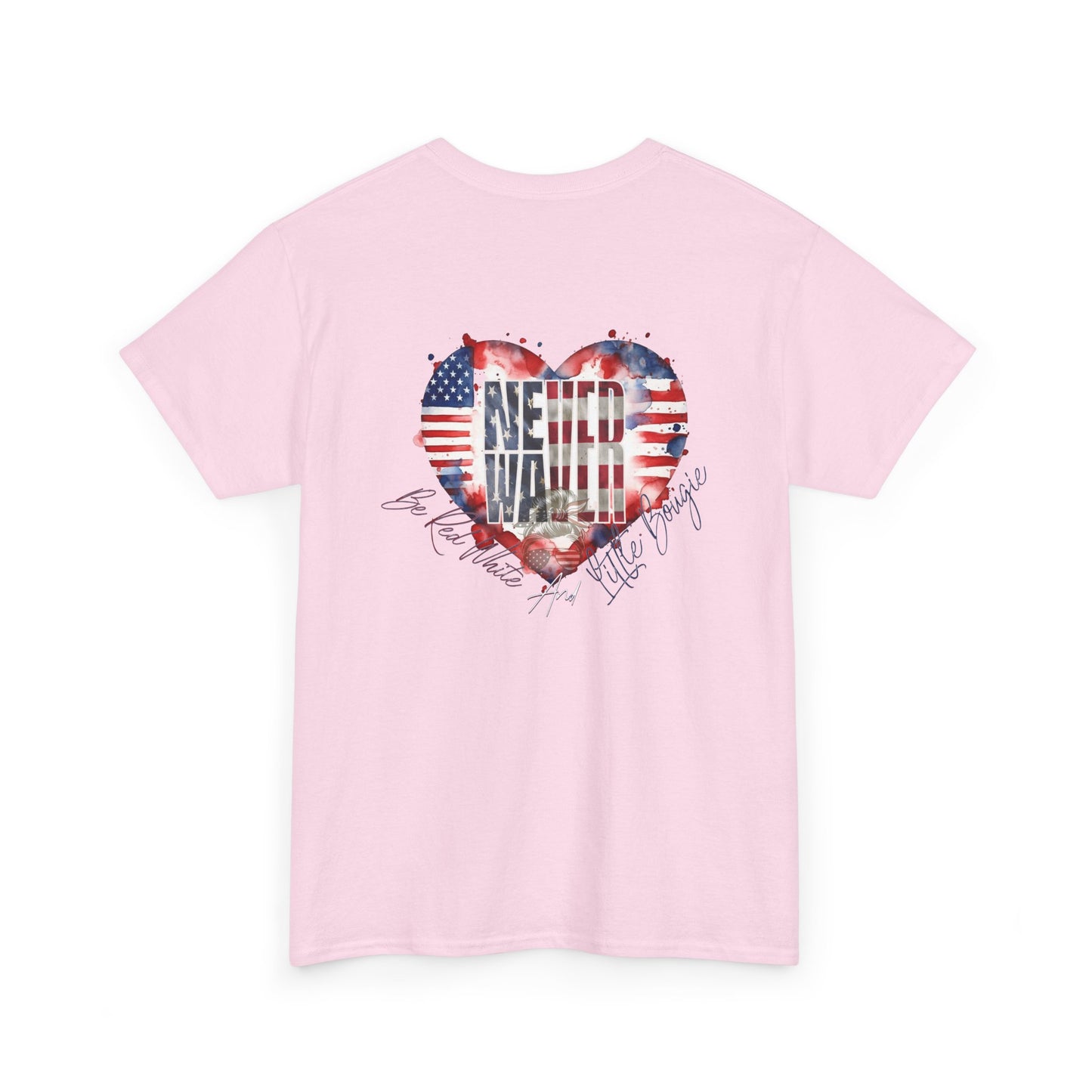 Never Waver Be Red White and a Little Bougie Unisex Heavy Cotton Tee