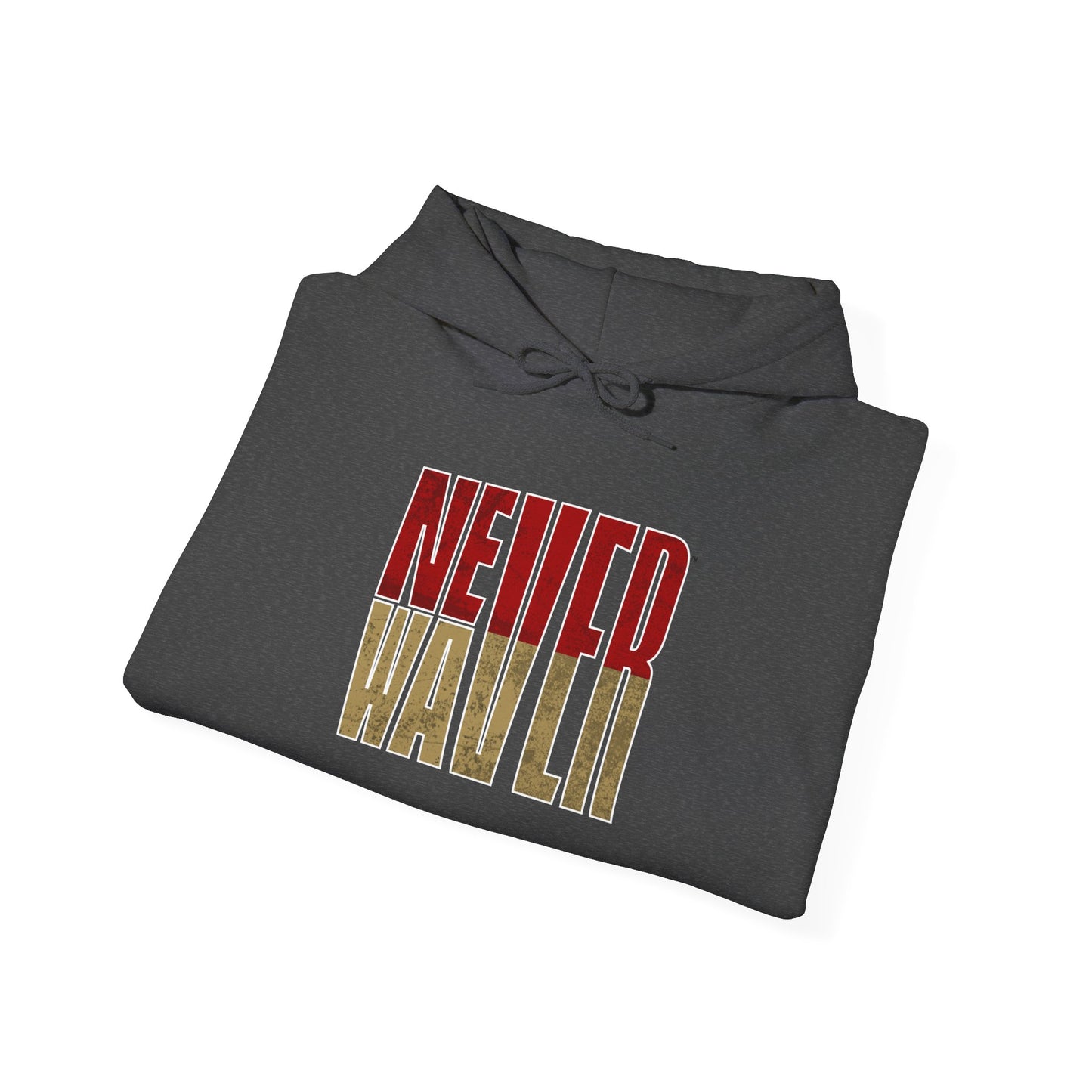 San Francisco Fans Never Waver Unisex Heavy Blend™ Hooded Sweatshirt