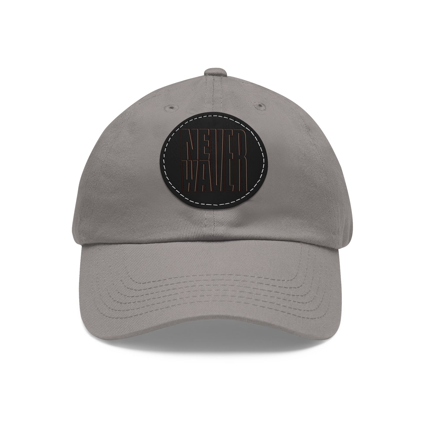 Never Waver Dad Hat with Leather Patch (Round)