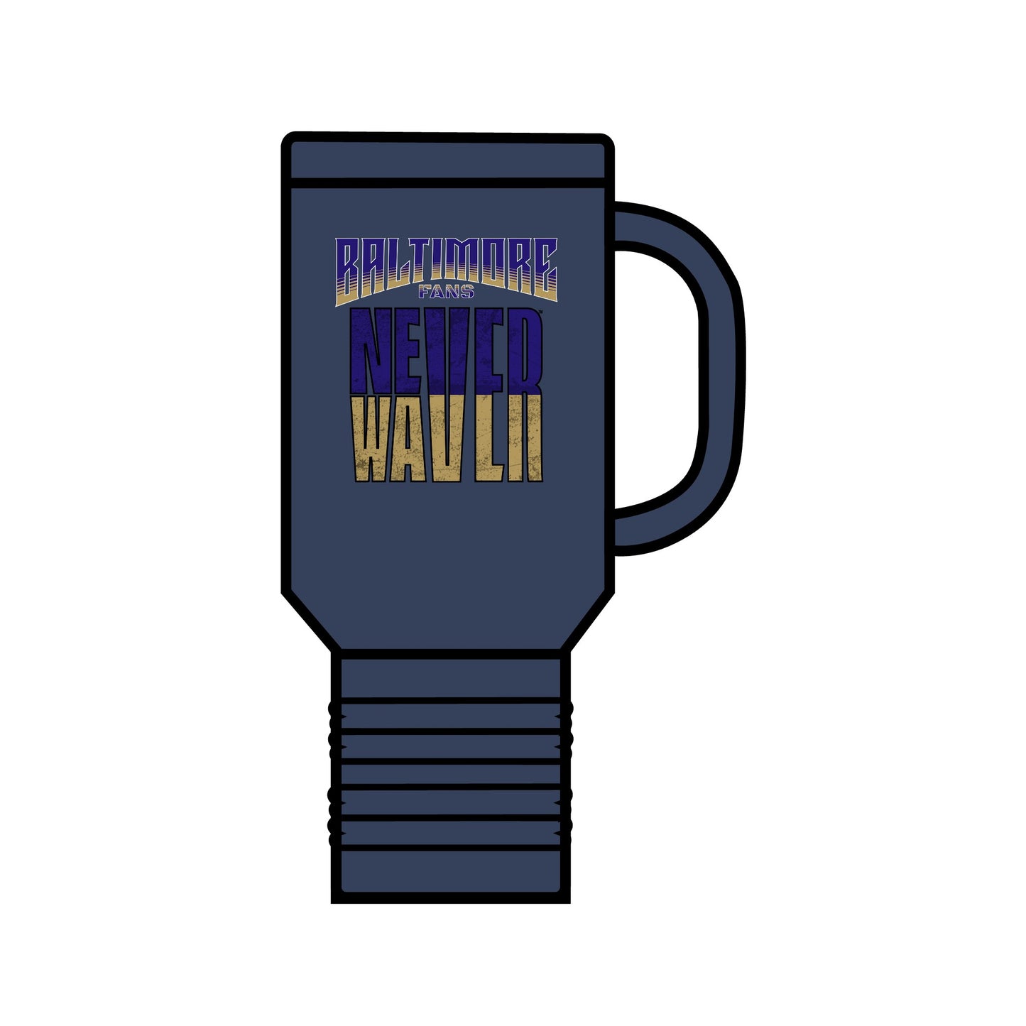 Baltimore Fans Never Waver Insulated Travel Mug, 40oz