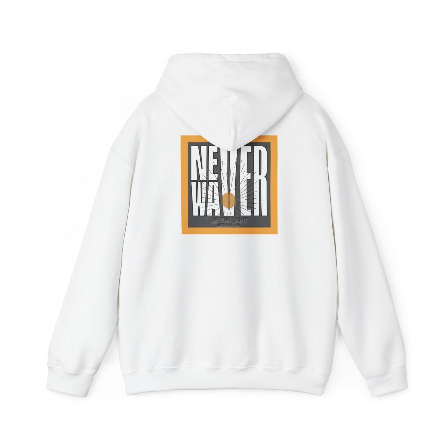 NEVER WAVER Be The Light Unisex Heavy Blend™ Hooded Sweatshirt