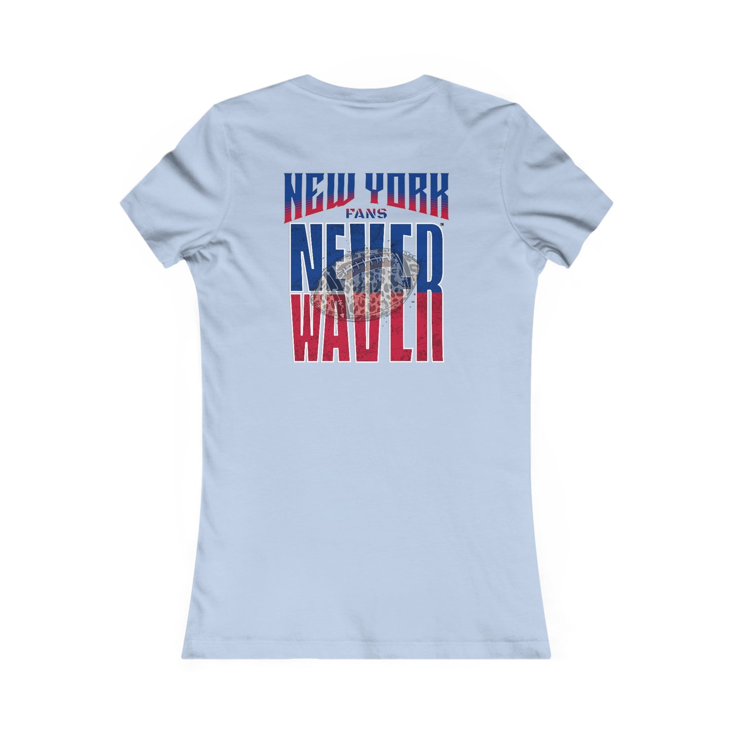 New York Fans Never Waver W-Leopard Football Women's Favorite Tee