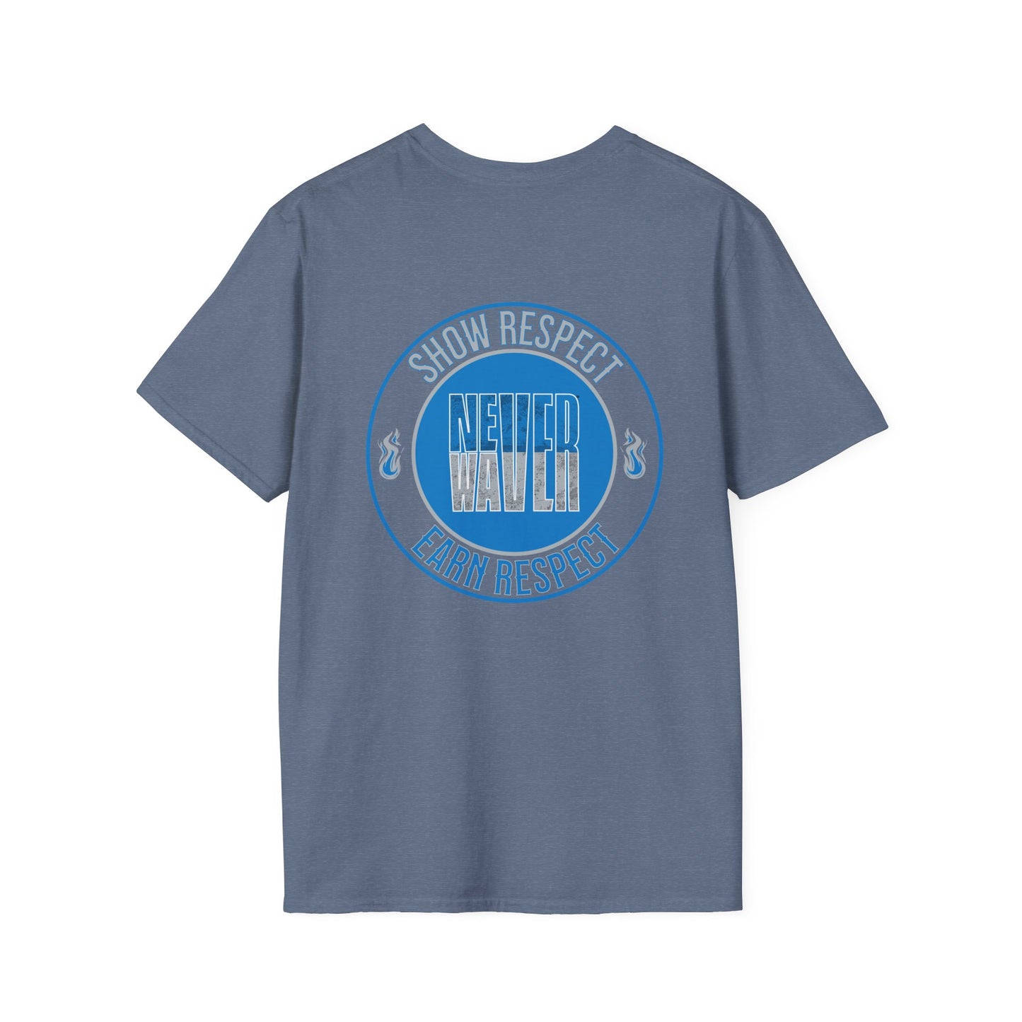 Show Respect Never Waver  Earn Respect Unisex Softstyle T-Shirt