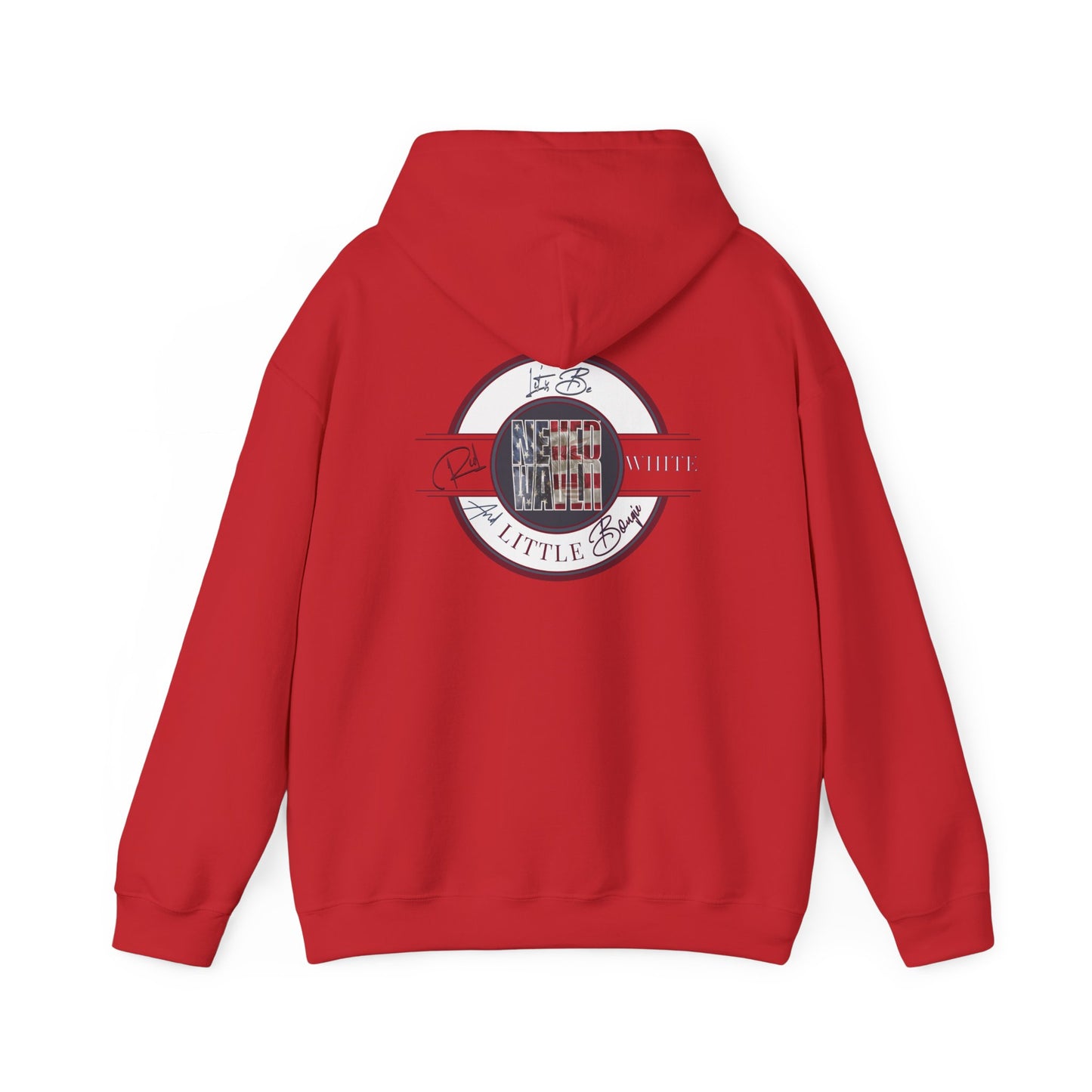 Never Waver Let's Be Red White and A Little Bougie Unisex Heavy Blend™ Hooded Sweatshirt