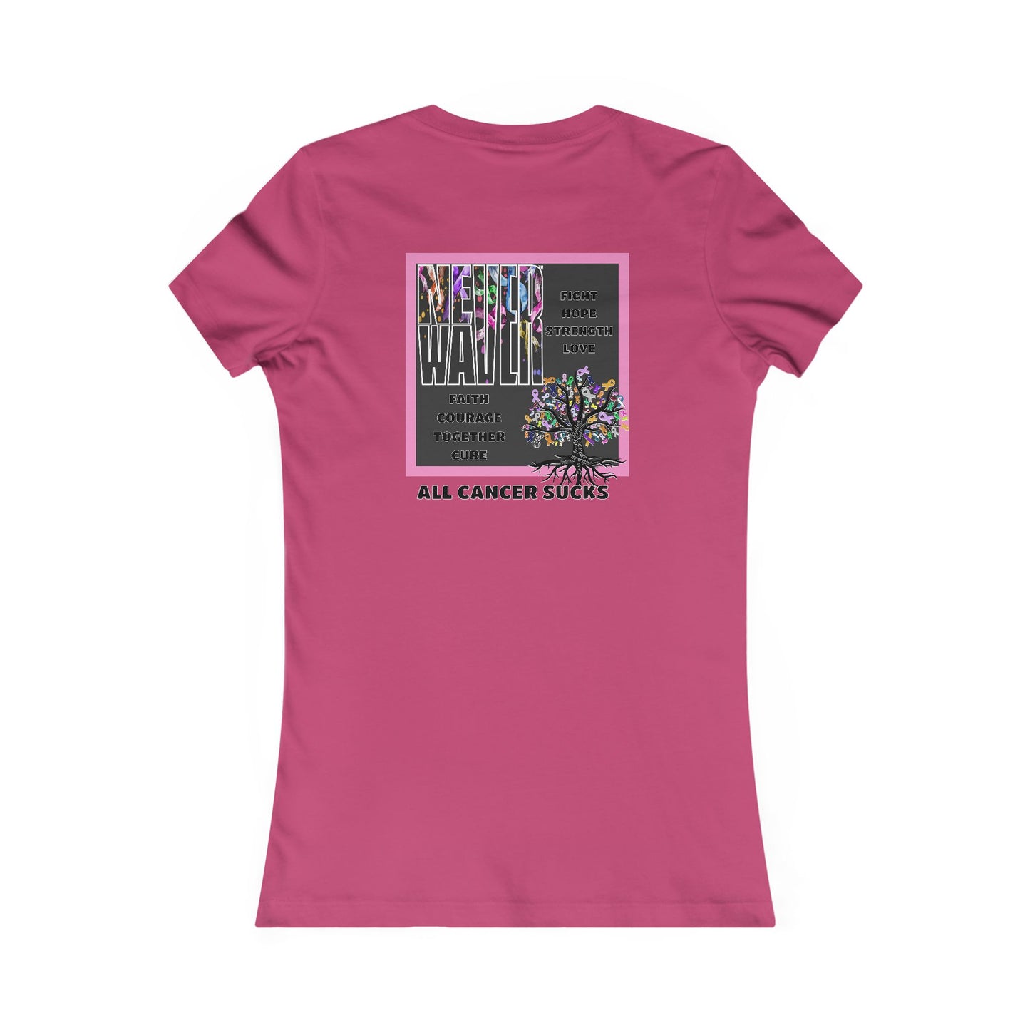 Never Waver Tree of Cancer RibbonsWomen's Favorite Tee