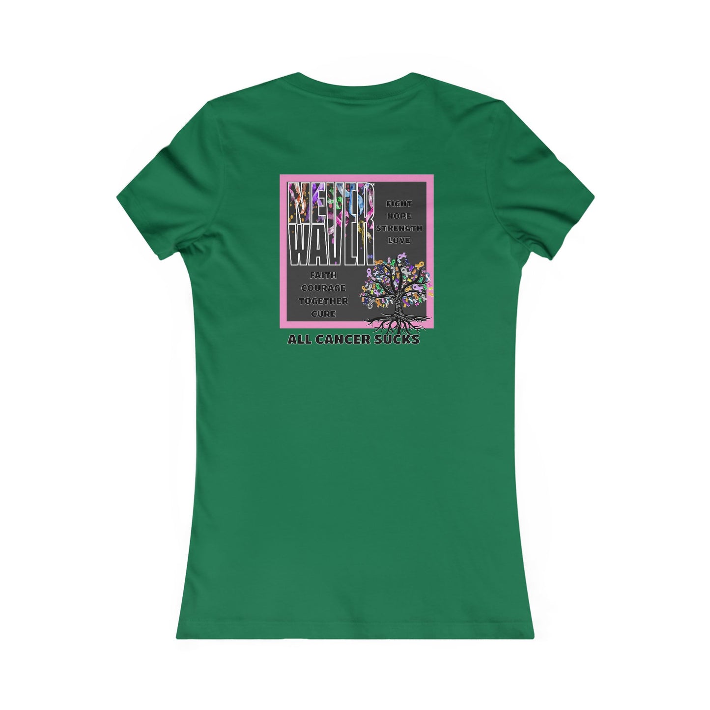 Never Waver Tree of Cancer RibbonsWomen's Favorite Tee