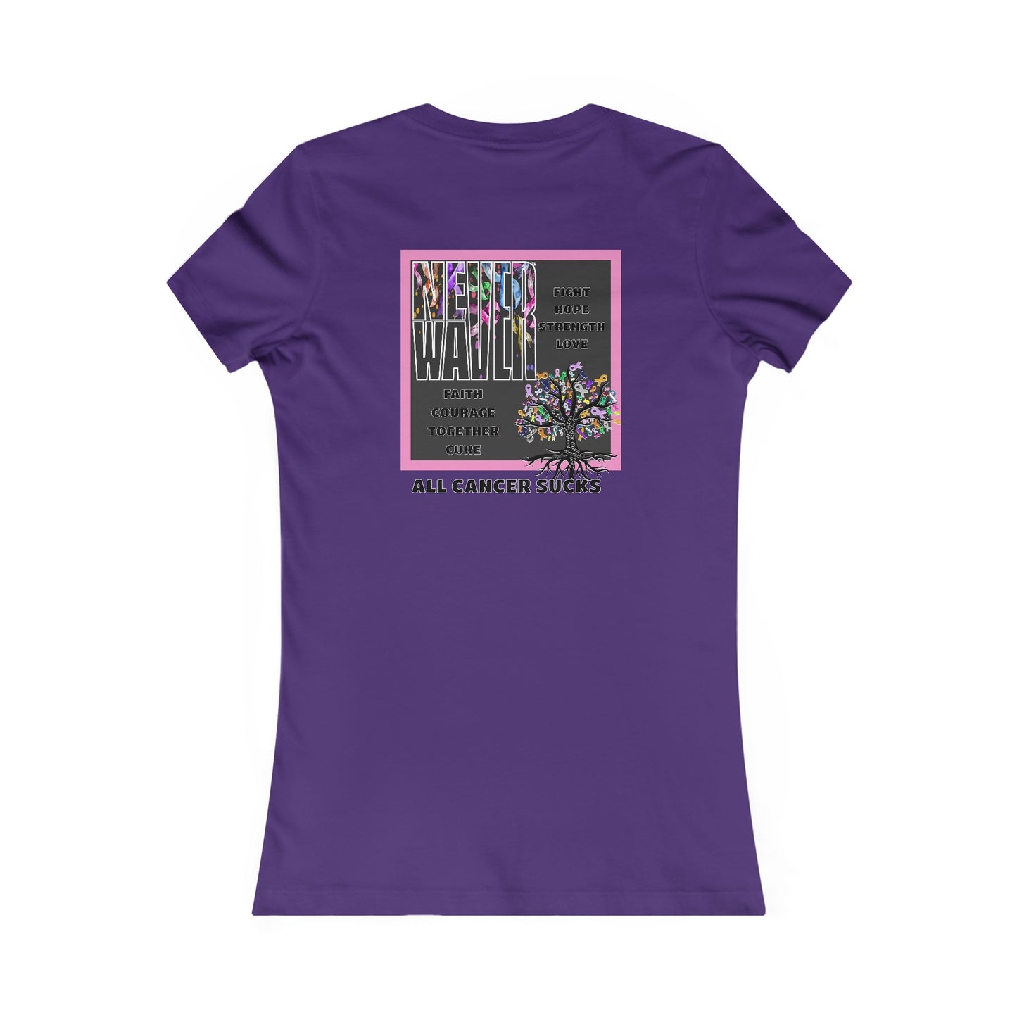 Never Waver Tree of Cancer RibbonsWomen's Favorite Tee