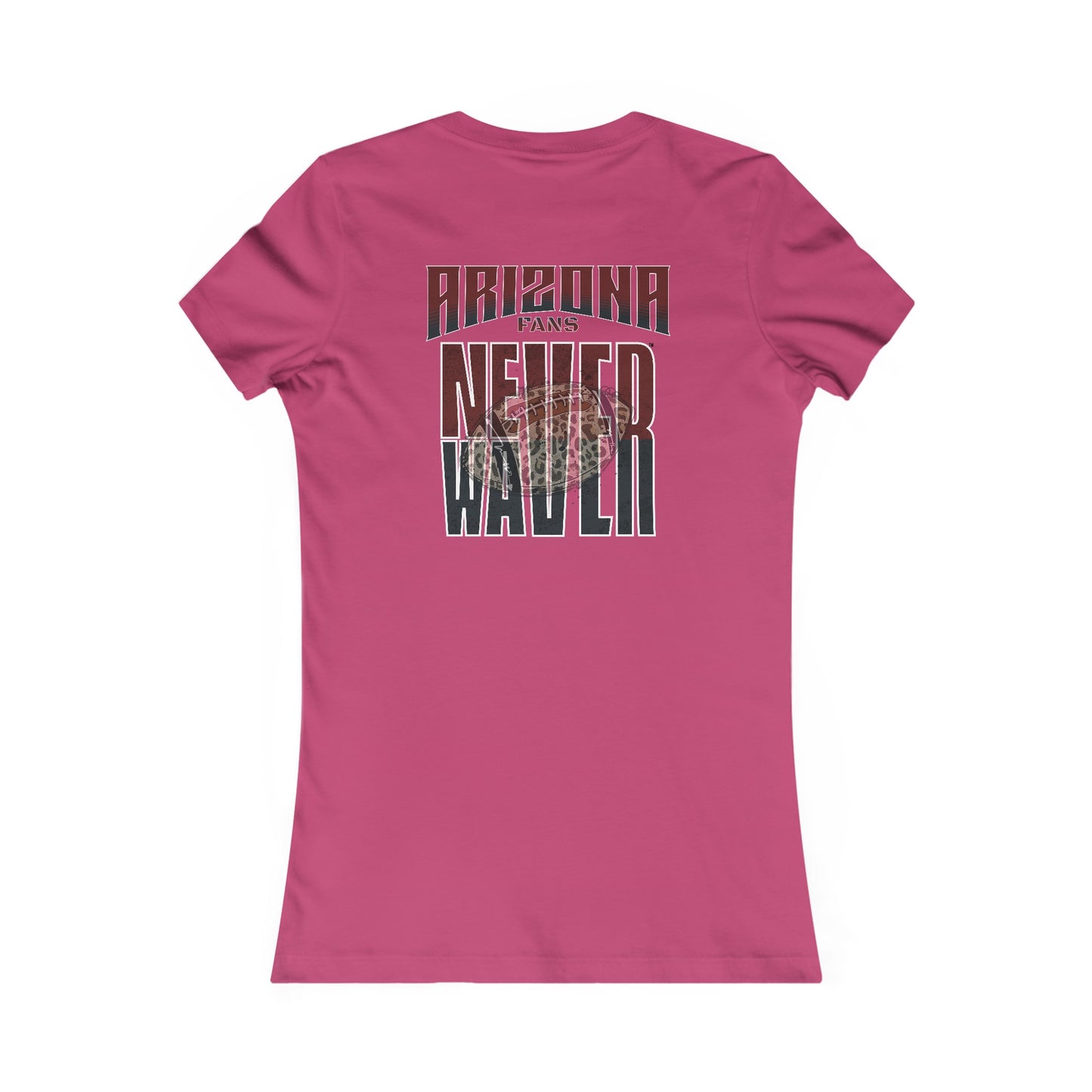 Arizona Fans Never Waver W-Leopard Football Women's Favorite Tee