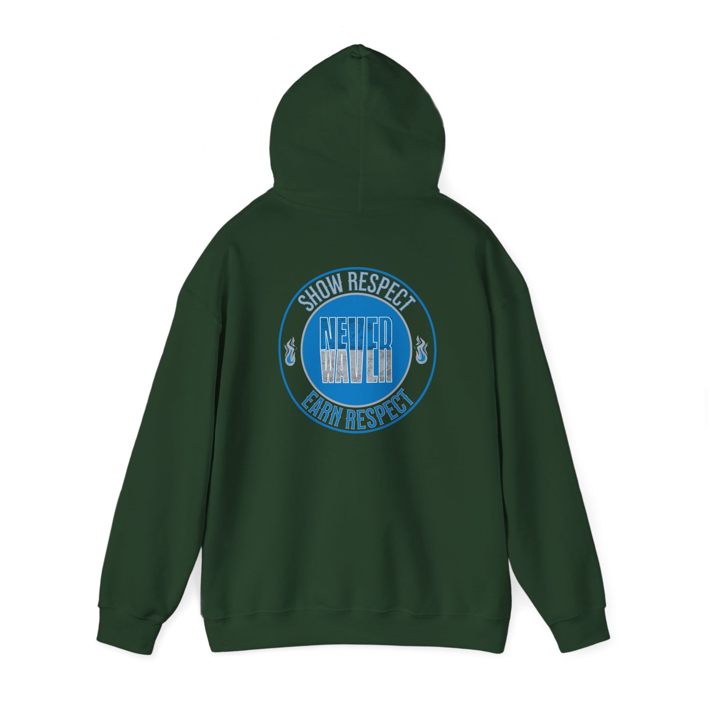 Show Respect Never Waver  Earn Respect Unisex Heavy Blend™ Hooded Sweatshirt