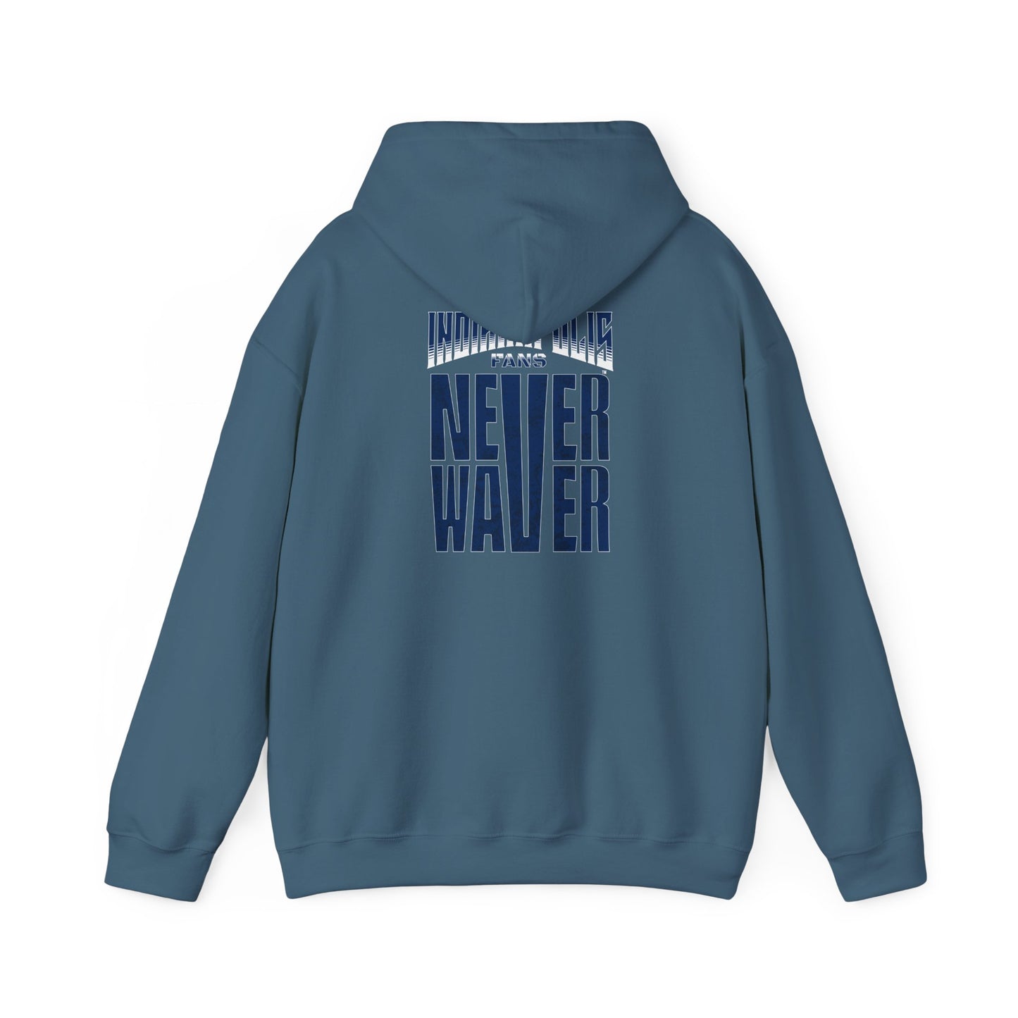 Indianapolis Fans Never Waver Unisex Heavy Blend™ Hooded Sweatshirt - Comfortable and Stylish for Everyday Wear