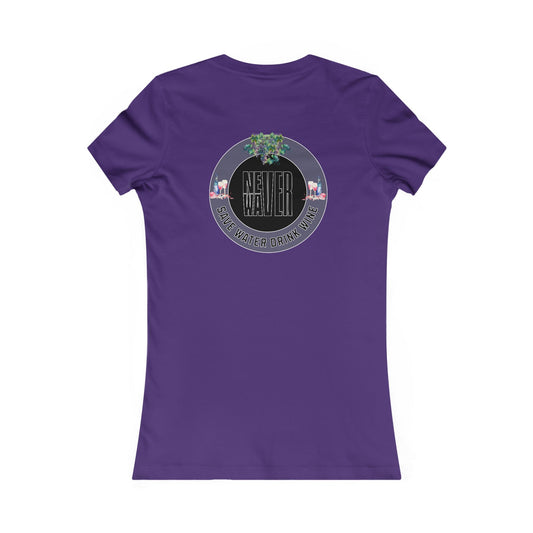 Never Waver Save Water Drink Wine Women's Favorite Tee