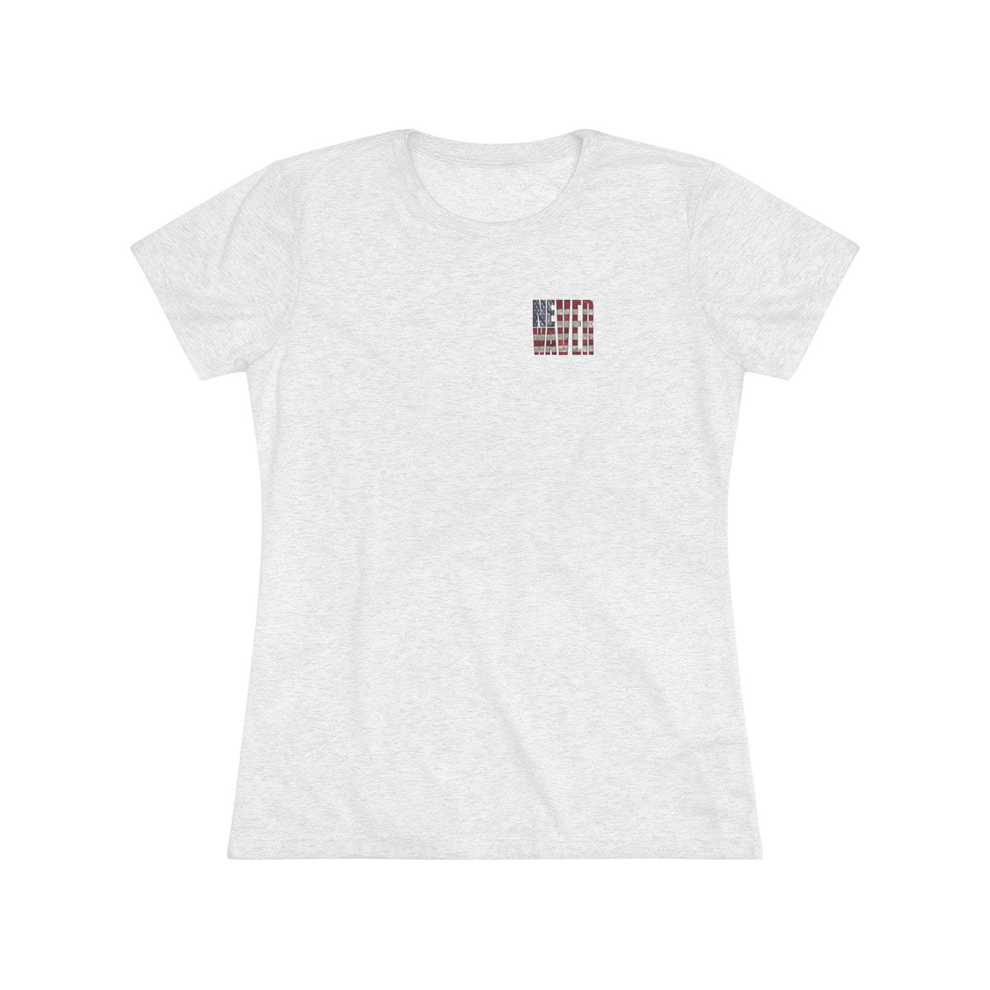 Never Waver Be Red White and a Little Bougie Women's Triblend Tee