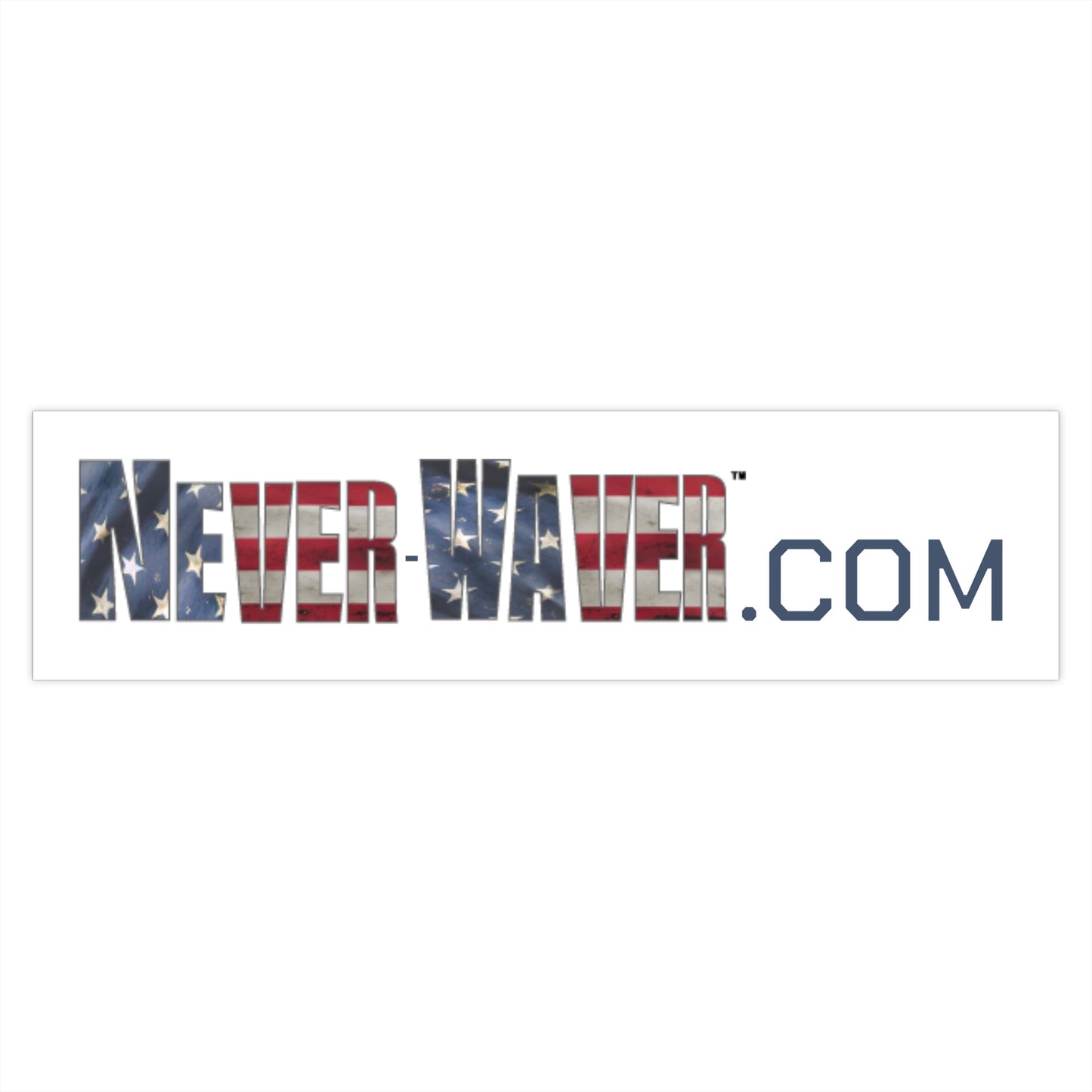 Never-Waver.com Bumper Stickers