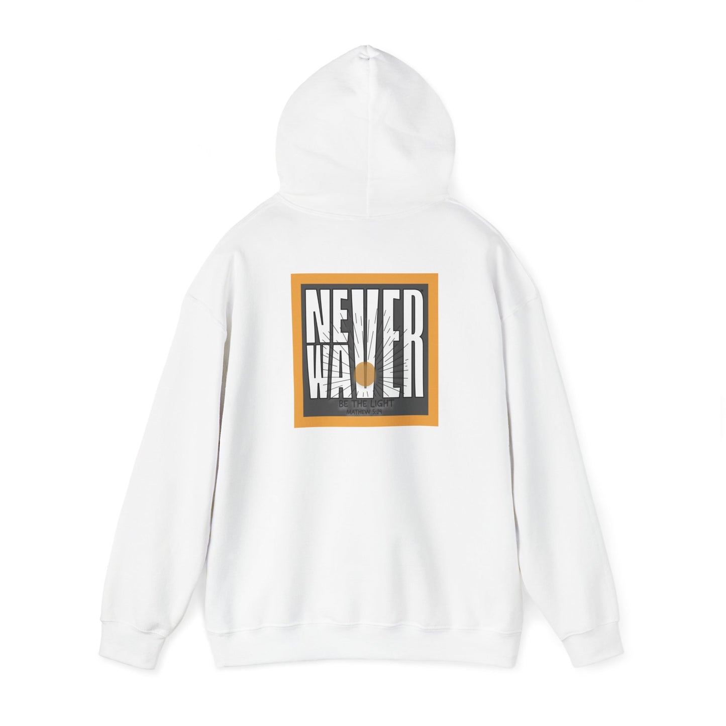 NEVER WAVER Be The Light Unisex Heavy Blend™ Hooded Sweatshirt