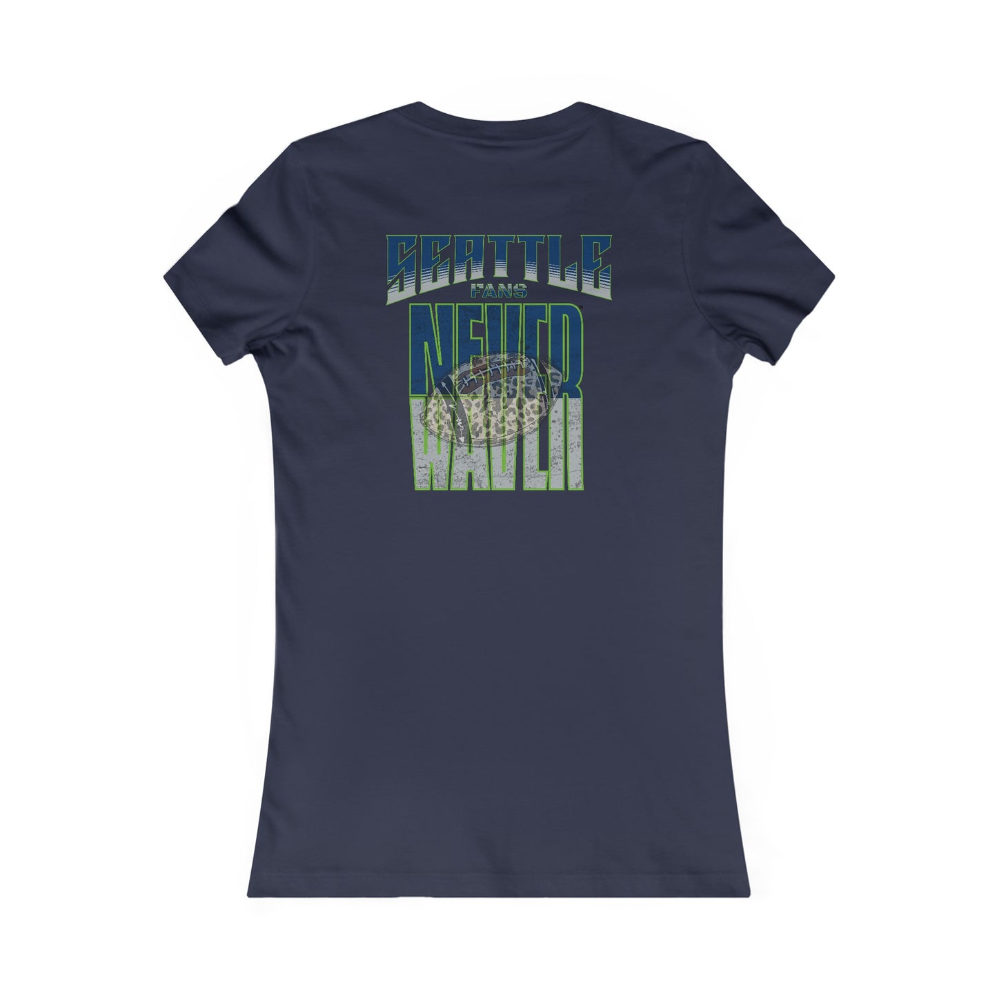 Seattle Fans Never Waver W-Leopard Football Women's Favorite Tee