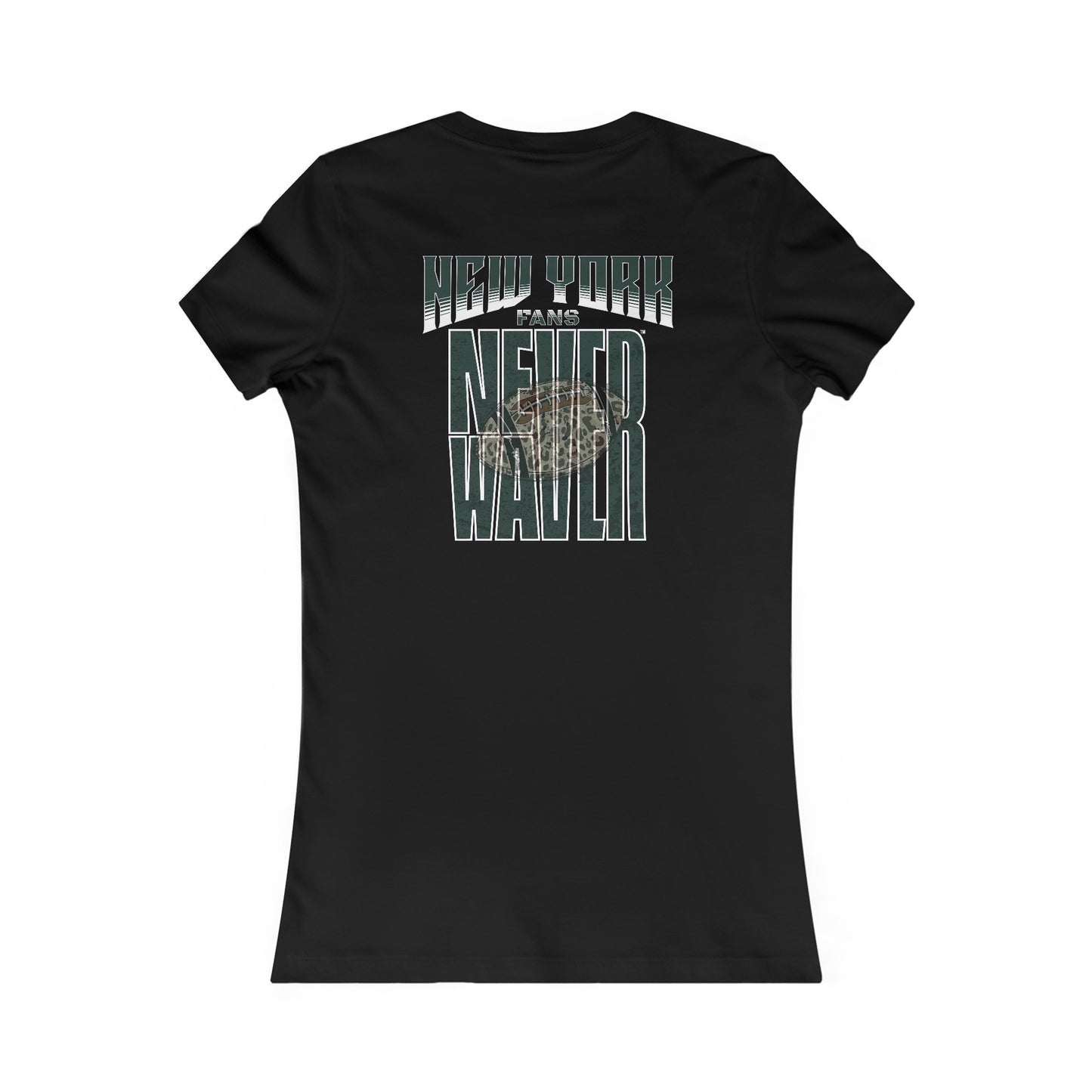 New York Fans Never Waver W-Leopard Football Women's Favorite Tee