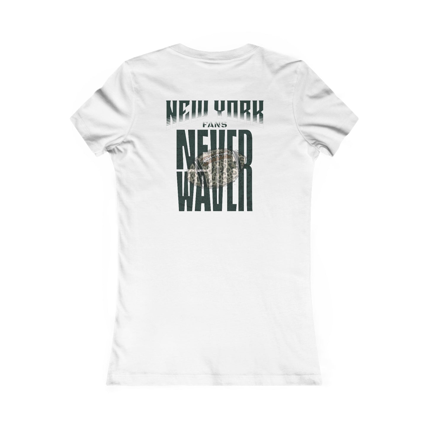 New York Fans Never Waver W-Leopard Football Women's Favorite Tee