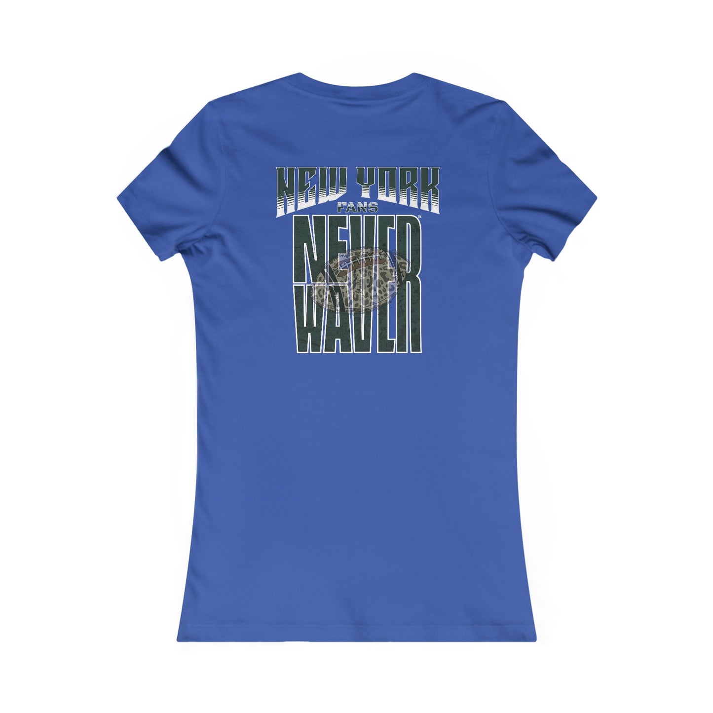 New York Fans Never Waver W-Leopard Football Women's Favorite Tee