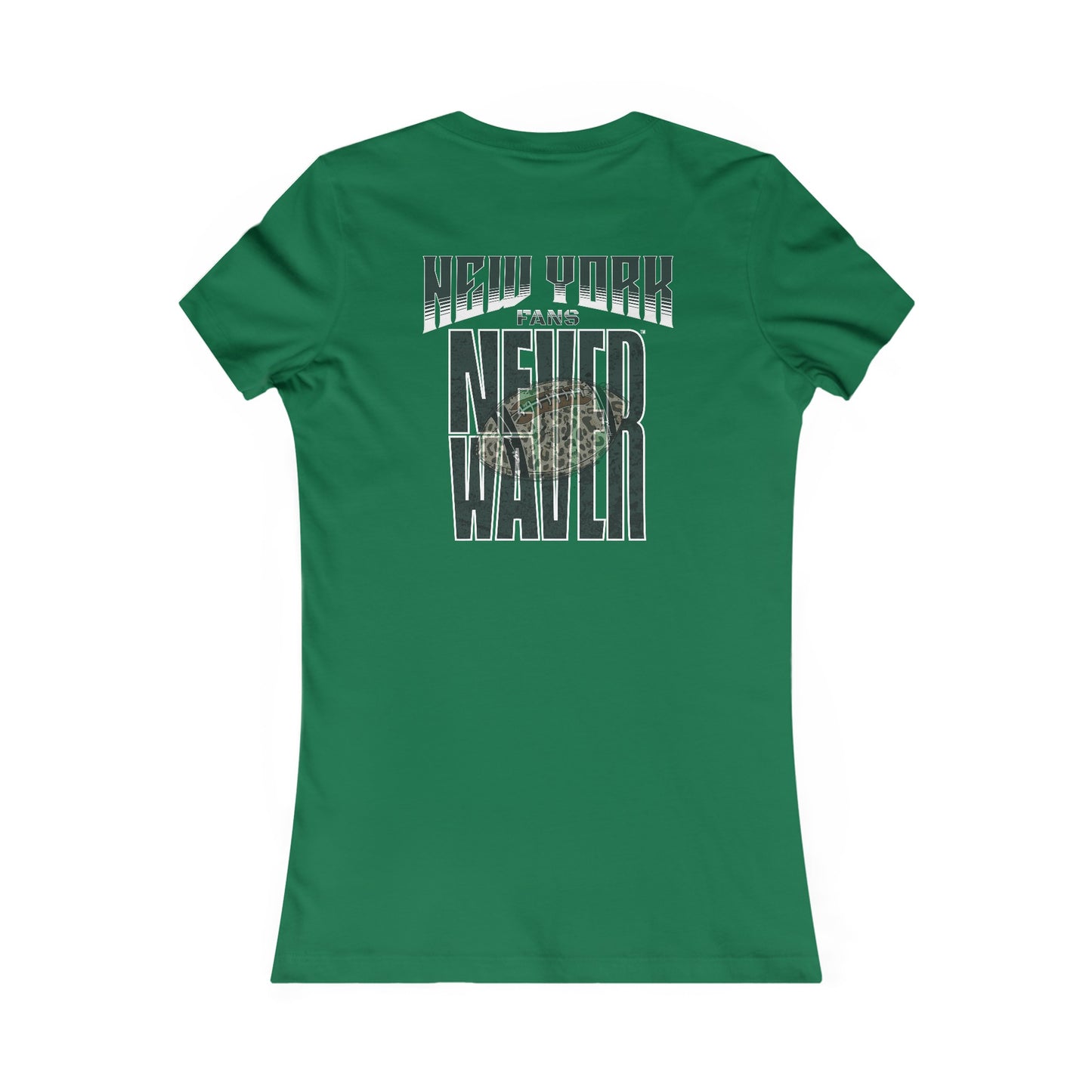 New York Fans Never Waver W-Leopard Football Women's Favorite Tee