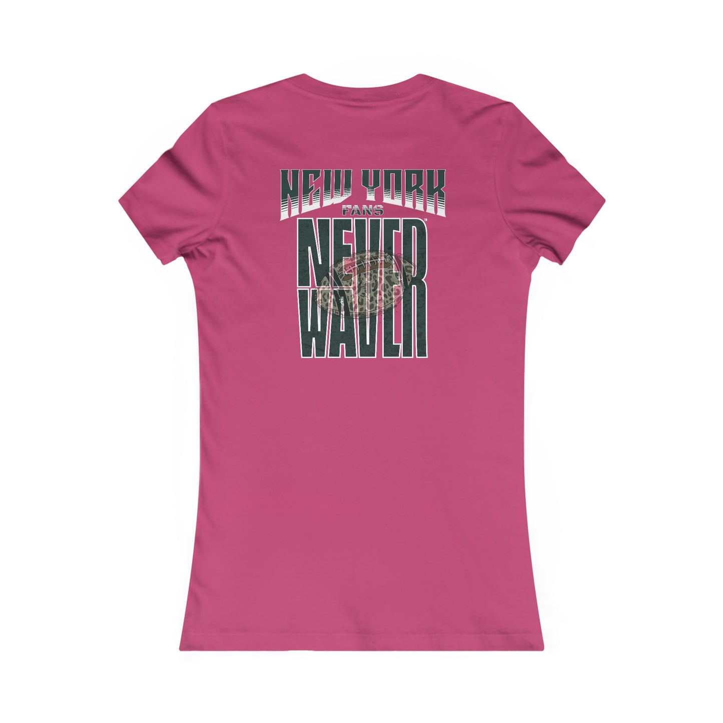 New York Fans Never Waver W-Leopard Football Women's Favorite Tee