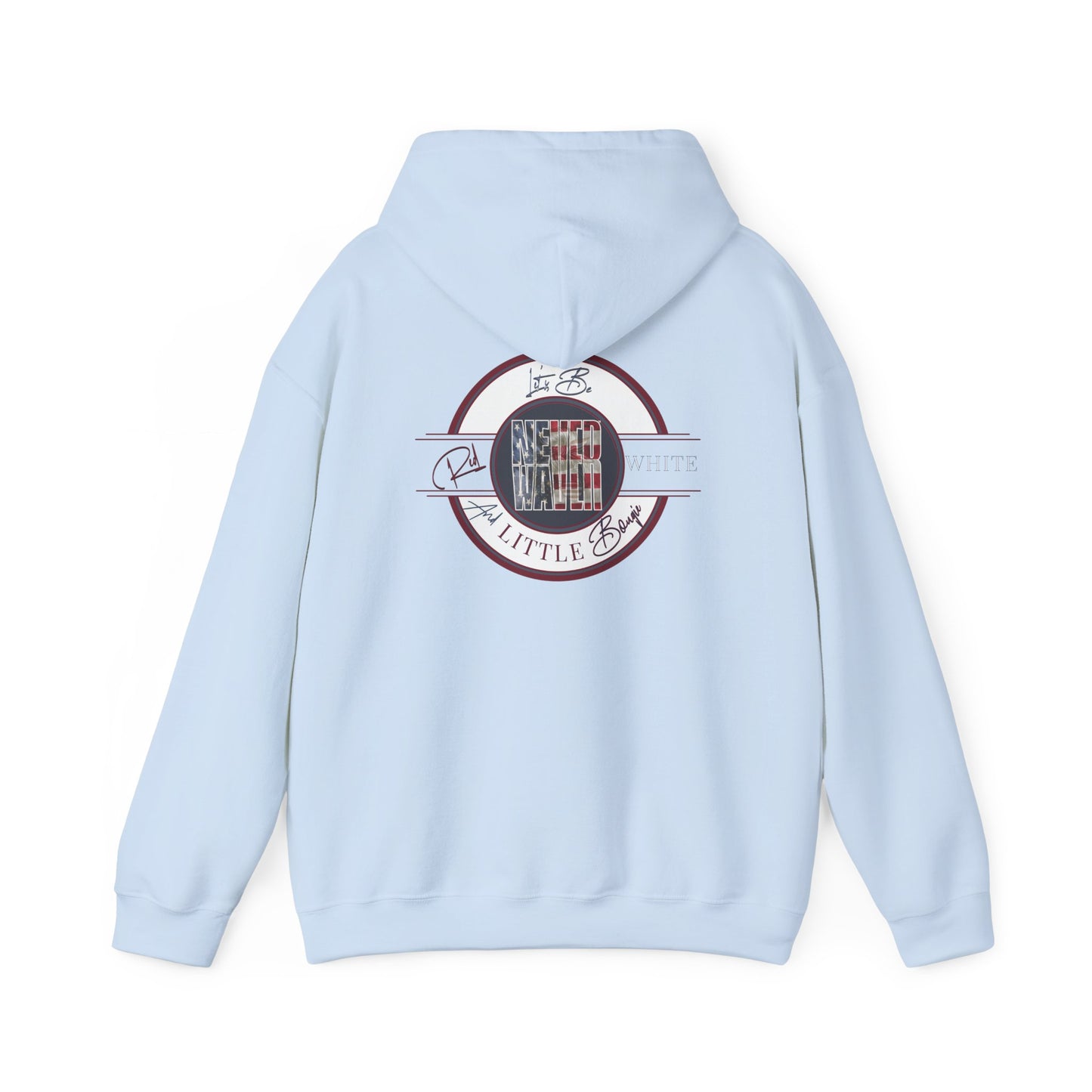 Never Waver Let's Be Red White and A Little Bougie Unisex Heavy Blend™ Hooded Sweatshirt