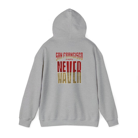 San Francisco Fans Never Waver Unisex Heavy Blend™ Hooded Sweatshirt