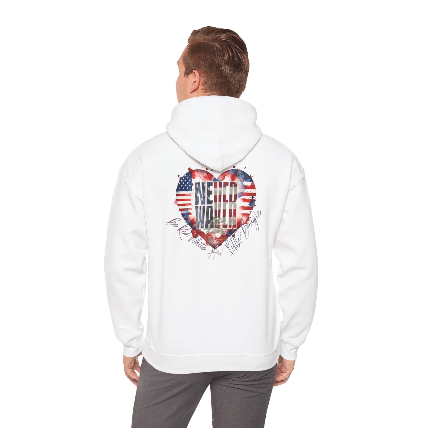 Never Waver Be Red White and a Little Bougie Unisex Heavy Blend™ Hooded Sweatshirt