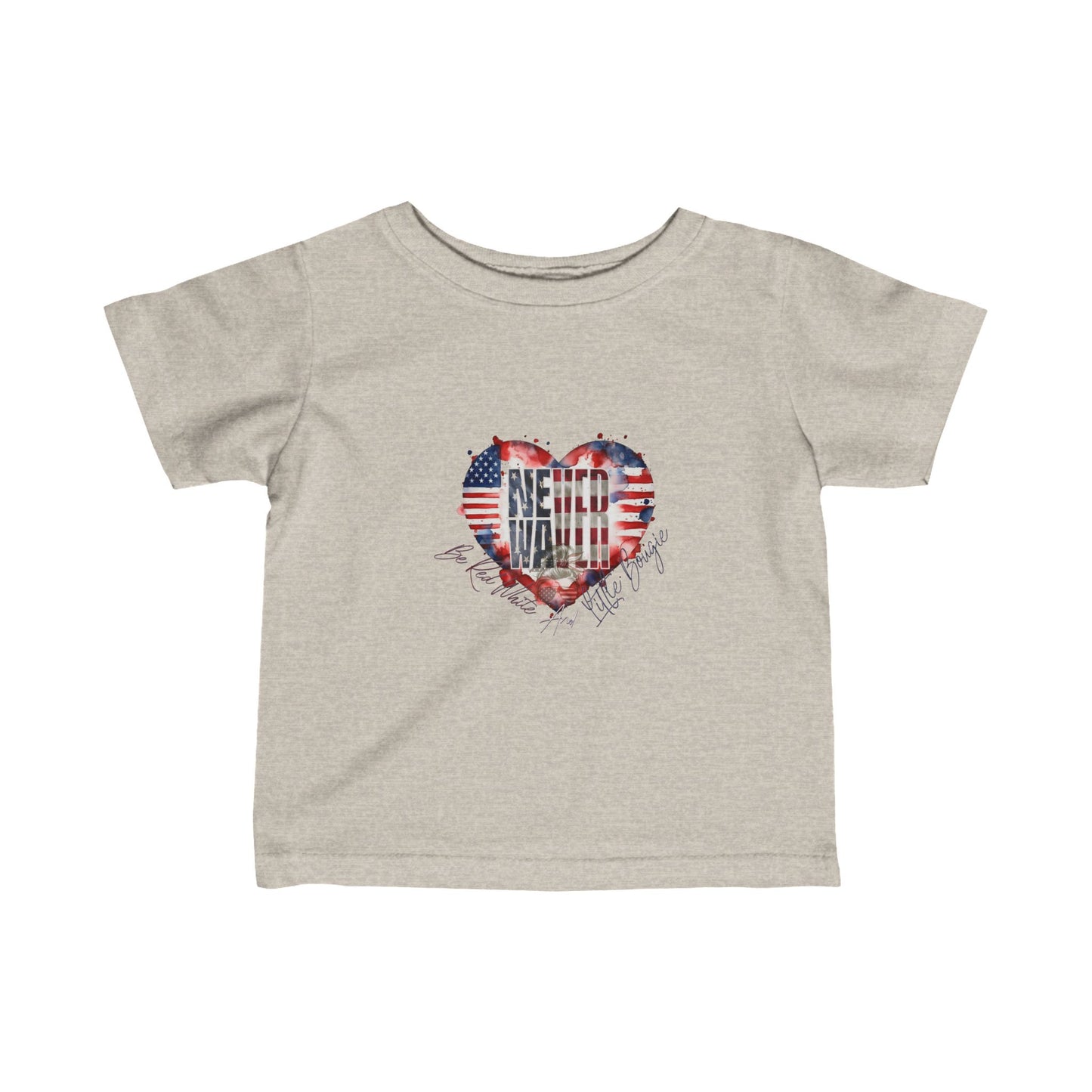 Never Waver Be Red White and a Little Bougie Infant Fine Jersey Tee