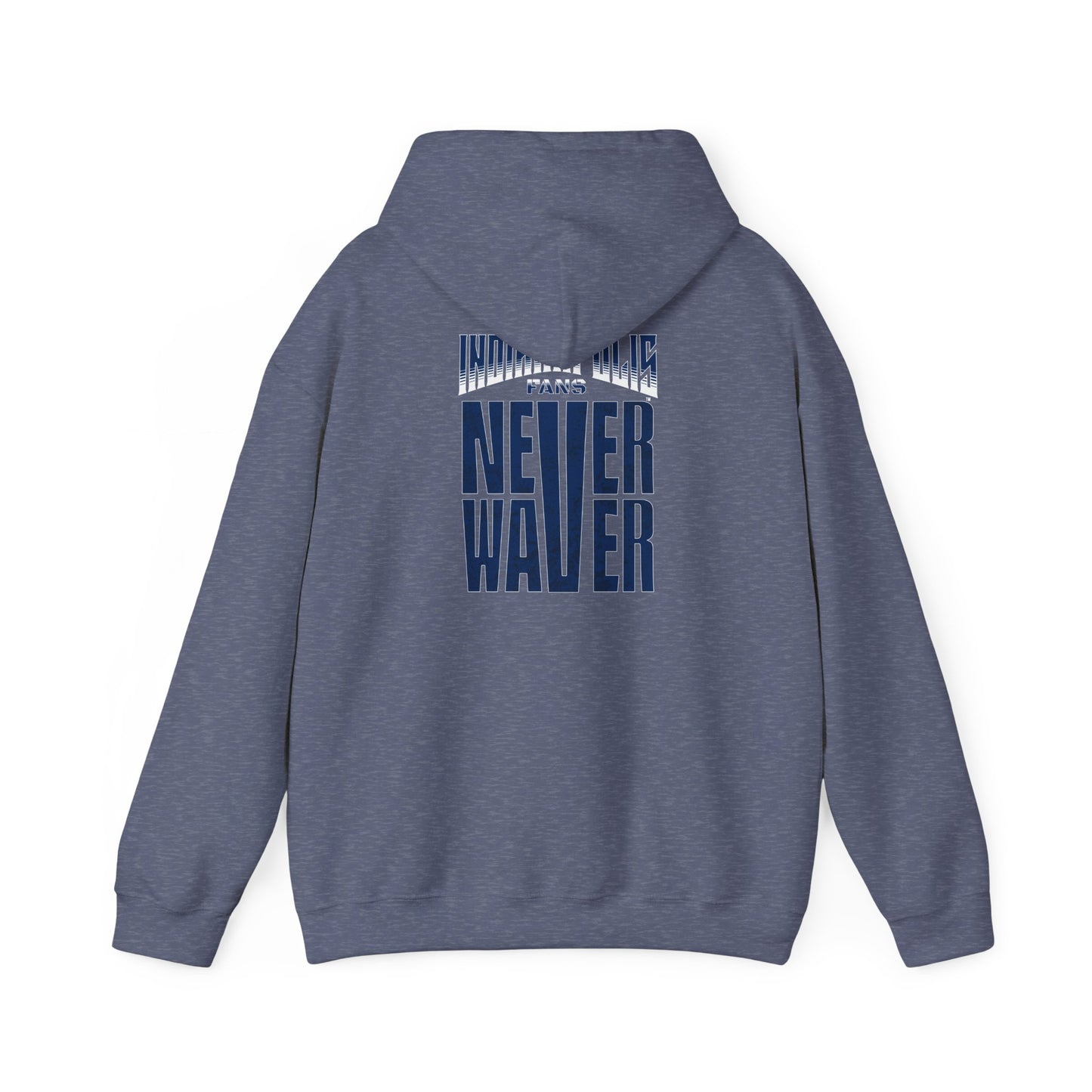 Indianapolis Fans Never Waver Unisex Heavy Blend™ Hooded Sweatshirt - Comfortable and Stylish for Everyday Wear