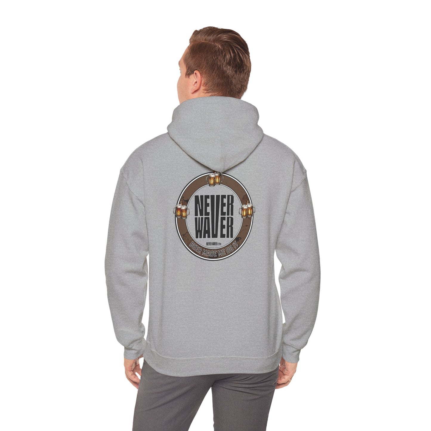 Never Waver Beer Made Me Do It  Unisex Heavy Blend™ Hooded Sweatshirt - Cozy Comfort for Everyday Adventures