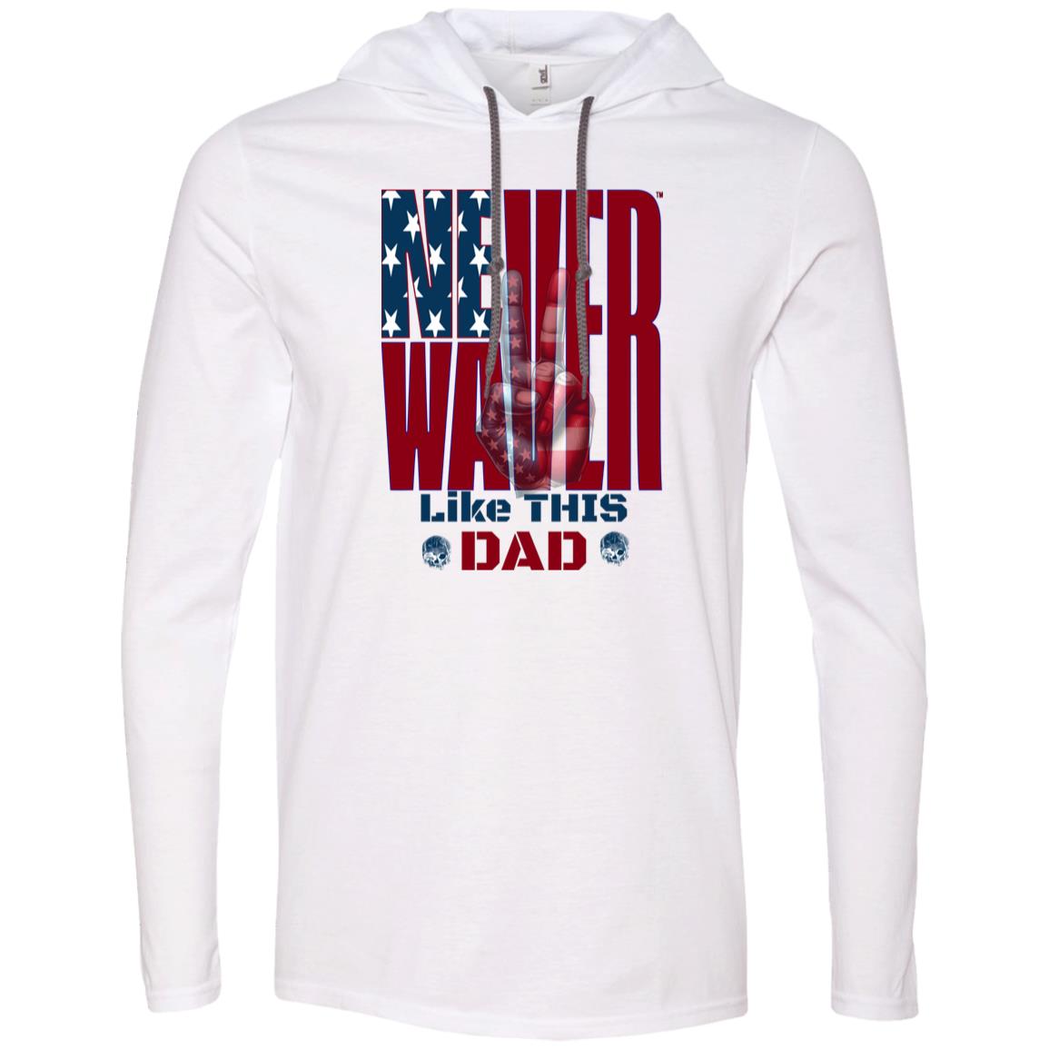 Never Waver Like This Dad Peace American Flag 987 Gildan LS T-Shirt Hoodie