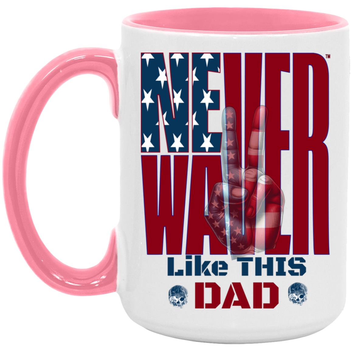 Never Waver Like This Dad Peace American Flag AM15OZ 15oz Accent Mug